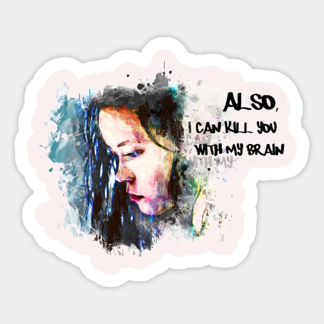 I can kill you with my brain Sticker by LBVV